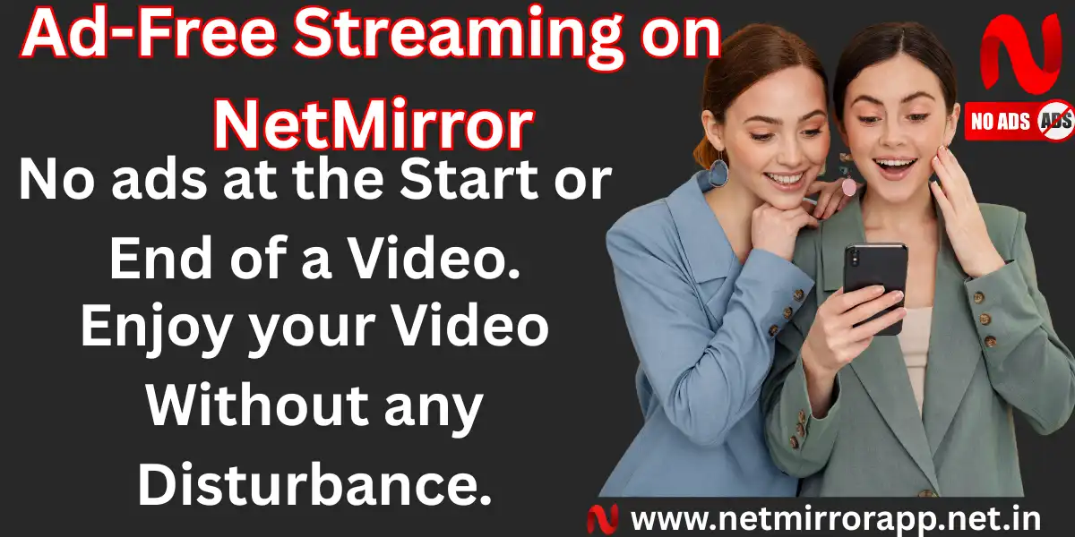 Ad-Free Streaming on NetMirror